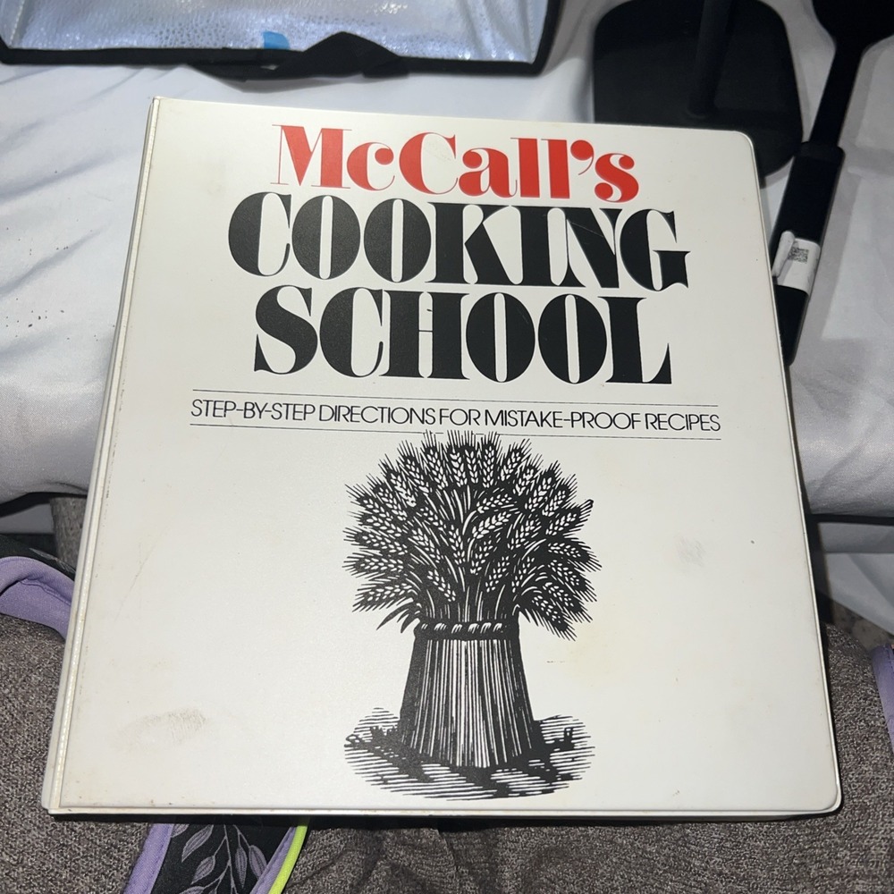 McCall's Cooking School‎ Step by Step Cookbook 1983 Binder Recipes